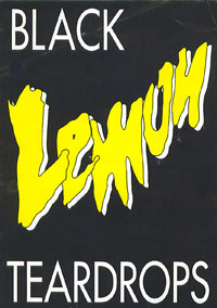 Plakat der Black Lemon Teardrops Plakat der Black Lemon Teardrops